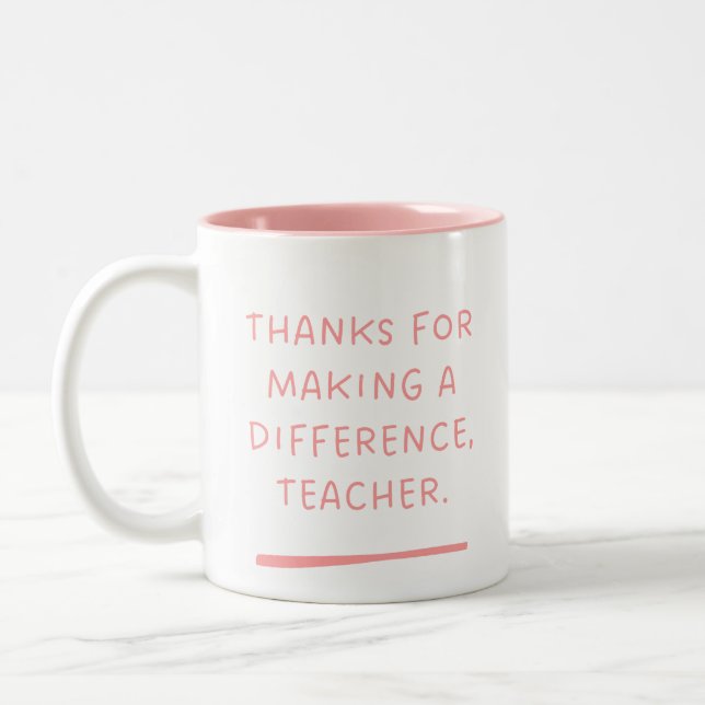 Thanks for making a difference, Teacher. Two-Tone Coffee Mug (Left)