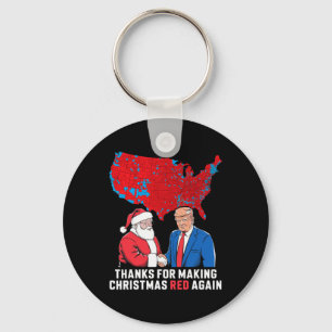 Thanks For Making Christmas Red Again Trump 2024 S Key Ring