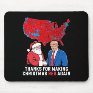 Thanks For Making Christmas Red Again Trump 2024 S Mouse Mat
