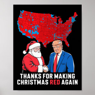 Thanks For Making Christmas Red Again Trump 2024 S Poster