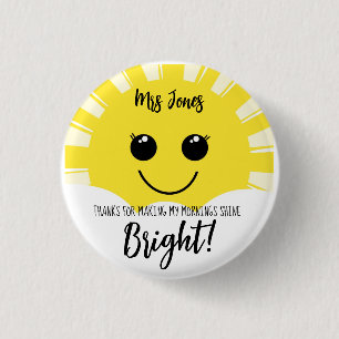 thanks for making my morning bright 3 cm round badge