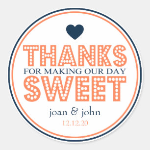 Thanks For Making Our Day Sweet (Coral / Navy) Classic Round Sticker