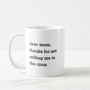thanks for not / gift for mum coffee mug