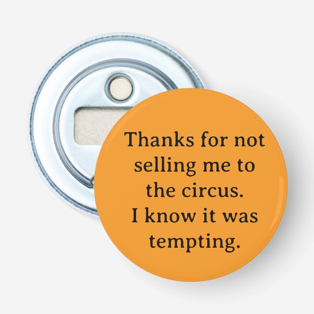 Thanks for not selling me bottle opener (Front)