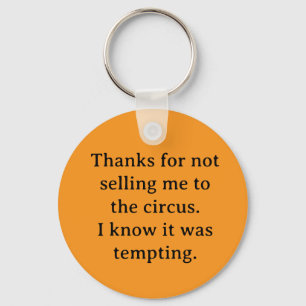 Thanks for not selling me key ring