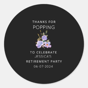  Thanks for Popping Retirement Party Popcorn favou Classic Round Sticker