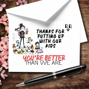 Thanks For Putting Up With Our Kids Thank You Card