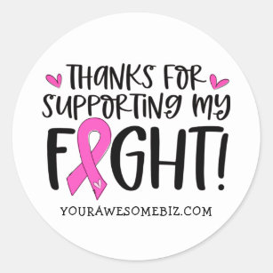 Thanks for Supporting My Breast Cancer Fight Classic Round Sticker