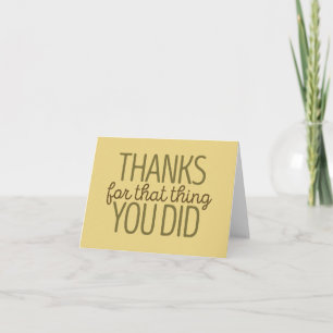 Thanks for that thing you did card Green/Yellow