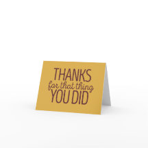 Thanks for that thing you did