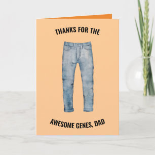 Thanks for the Awesome Genes Dad Father's Day Card