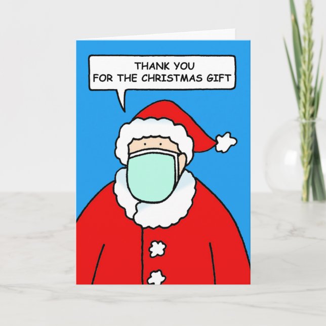 Thanks for the Christmas Gift Santa in Face Mask Card (Front)
