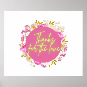 Thanks For The Love Poster