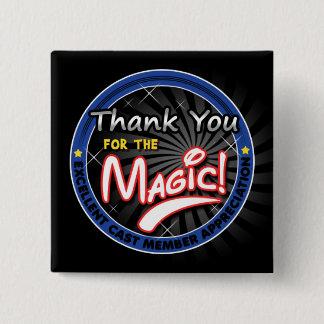 Thanks for the Magic - Cast Member Appreciation 15 Cm Square Badge