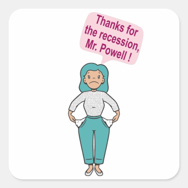 Thanks for the recession, Mr. Powell Square Sticker (Front)