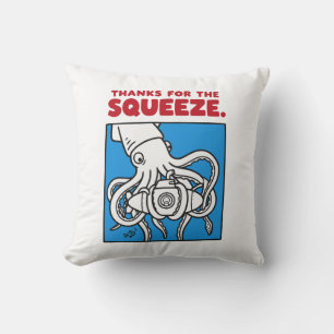 "Thanks for the Squeeze Funny Squid Deep Sea Illus Cushion