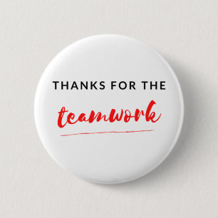 Thanks For The Teamwork 2 6 Cm Round Badge