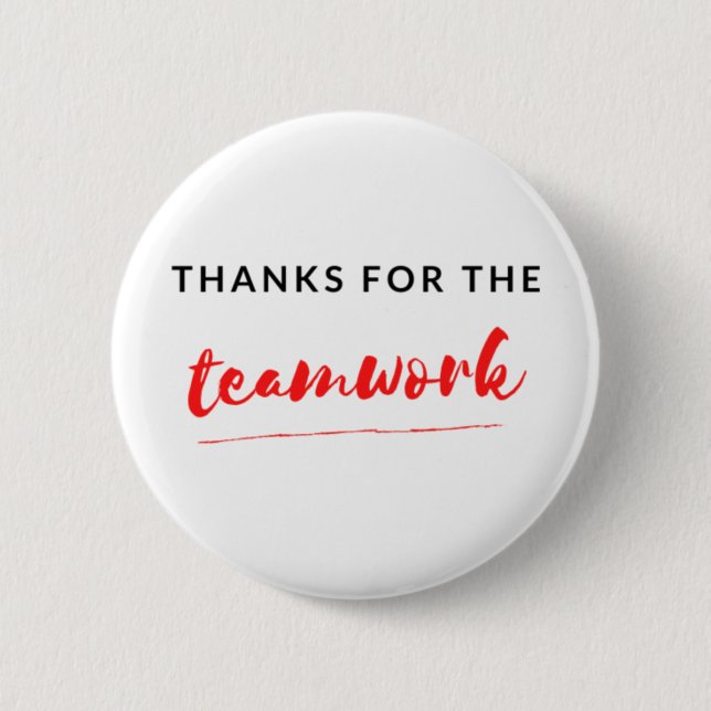 Thanks For The Teamwork 2 6 Cm Round Badge (Front)