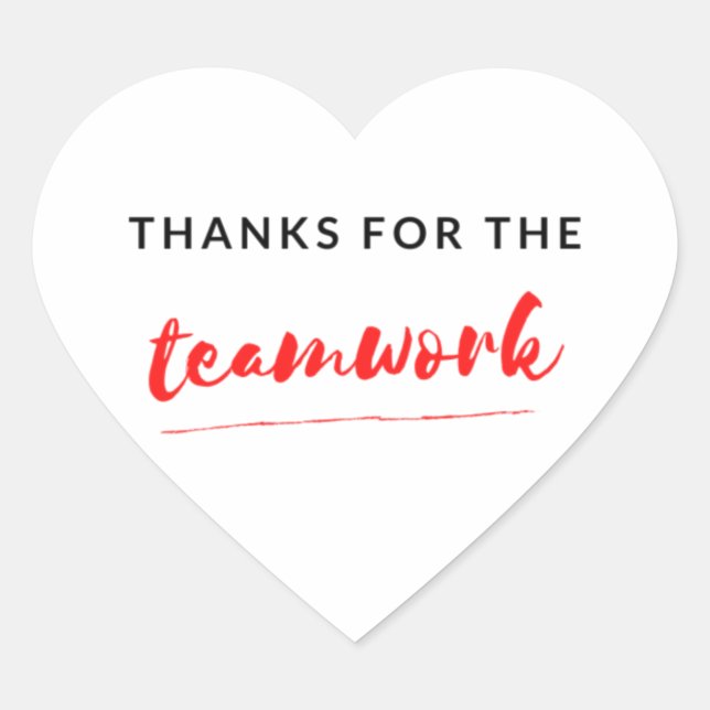 Thanks For The Teamwork 2 Heart Sticker (Front)