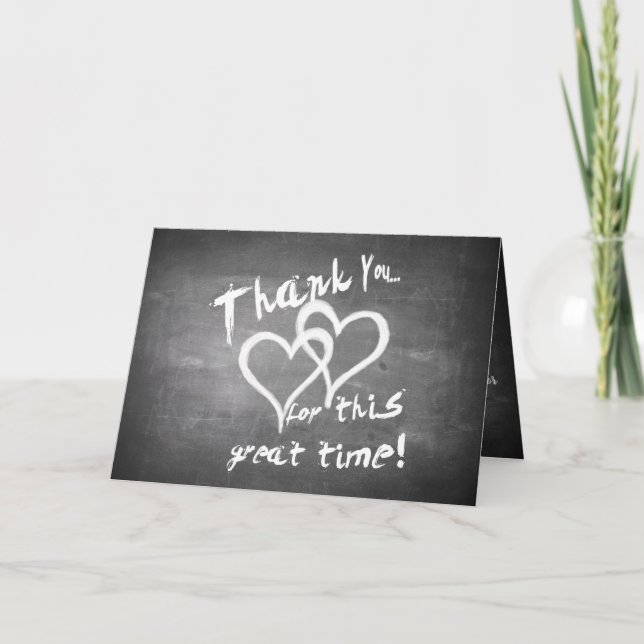 Thanks for this great time on a chalk board card (Front)