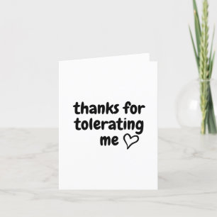 Thanks For Tolerating Me Holiday Card