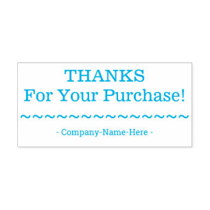 "THANKS For Your Purchase!" w/ Company Name Stamp