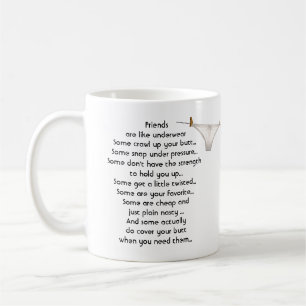 Thanks Friend are like Underwear Fun Quote Coffee Mug
