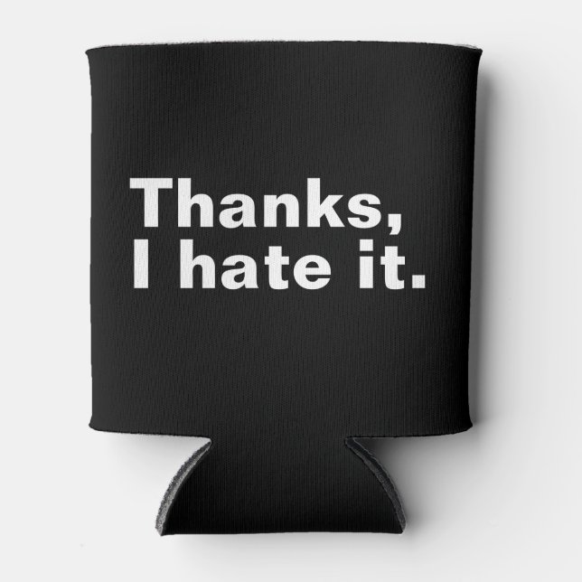 Thanks, I hate it. Can Cooler (Front)