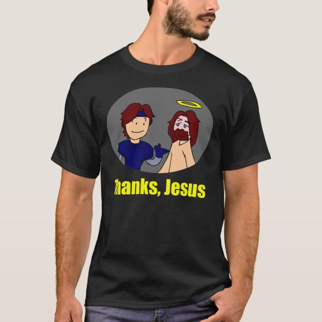 Thanks, Jesus. T-Shirt (Front)