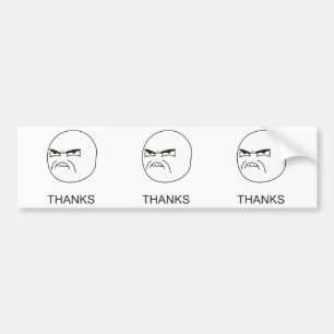 Thanks Meme - Bumper Sticker