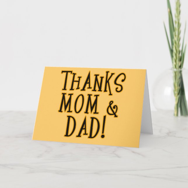 THANKS MOM and DAD! Tshirt or Gift Product Thank You Card (Front)