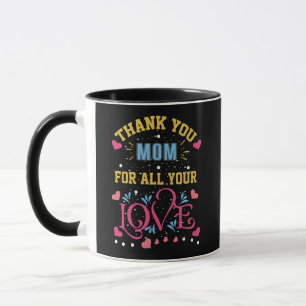 Thanks mum for all your love, hearts mug