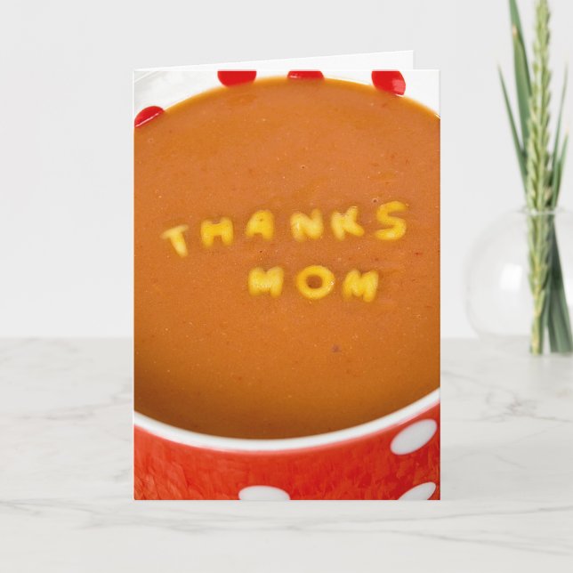 thanks Mum in tomato soup Thank You Card (Front)