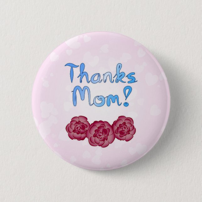 Thanks Mum with Carnation Flower for Mother’s Day 6 Cm Round Badge (Front)