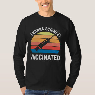 Thanks Science Pro Vaccine Vaccinated Retro T-Shirt