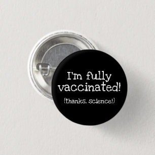 Thanks, Science Vaccinated Pin-On Button