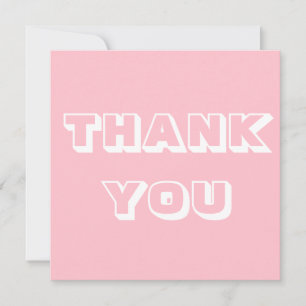 Thanks, Thank you, bubble gum pink white Card