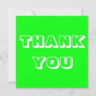 Thanks, Thank you, neon green white Card