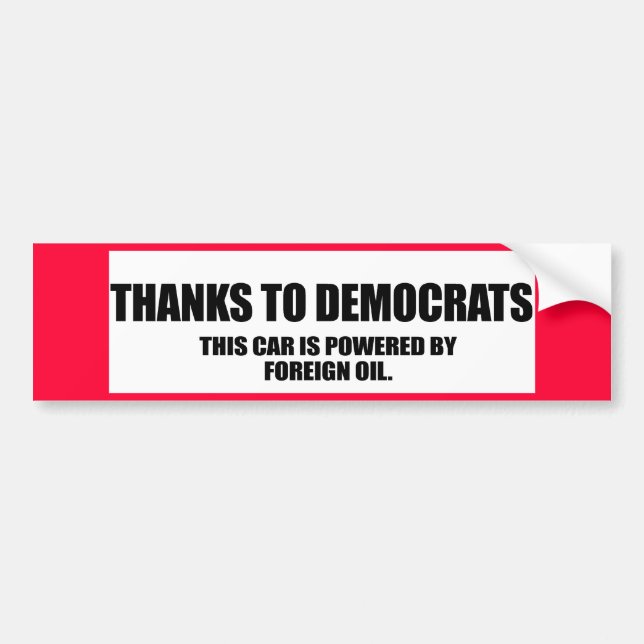 Thanks to democrats bumper sticker (Front)