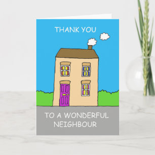 Thanks to wonderful neighbour (UK spelling). Thank You Card