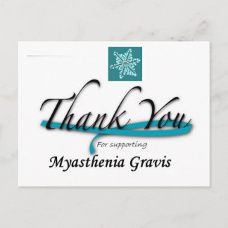 Thanks You For Supporting Myasthenia Gravis Postcard