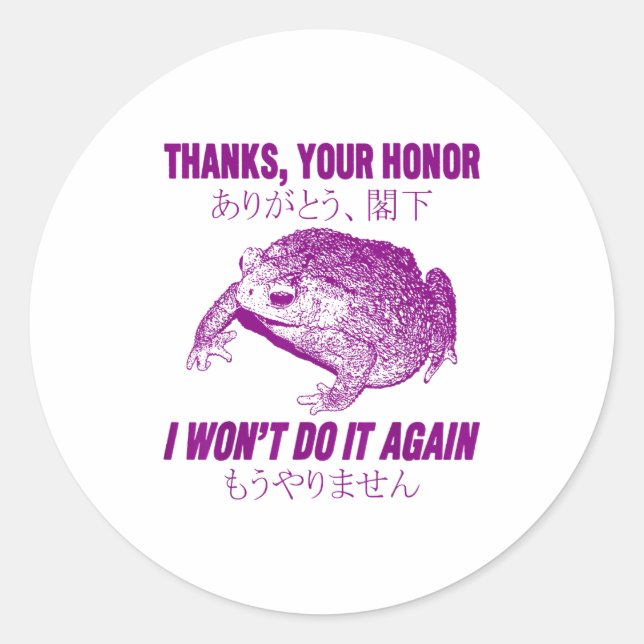 Thanks Your Honor I Won't Do It Again Frog  Classic Round Sticker (Front)
