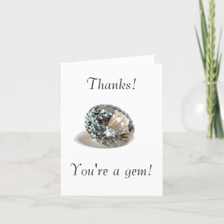 Thanks! You're a gem! Thank You Card