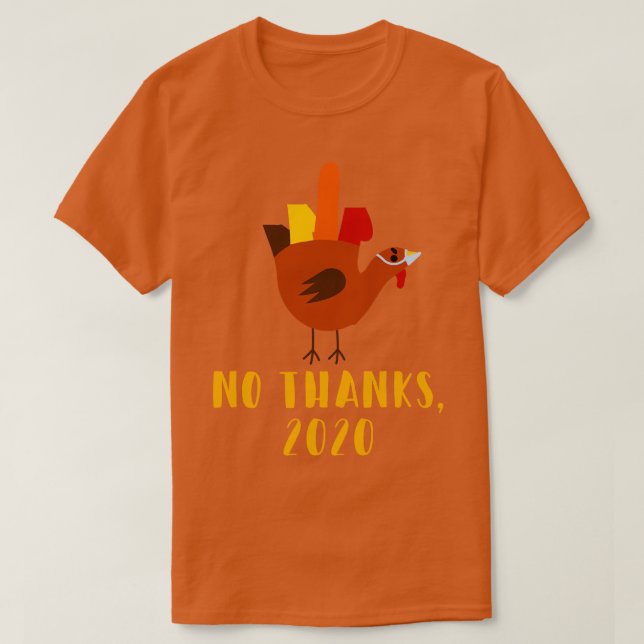 Thanksgiving 2020 2 T-Shirt (Design Front)