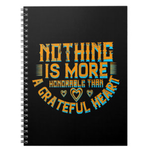 Thanksgiving - A Grateful Heart Is Honorable Notebook