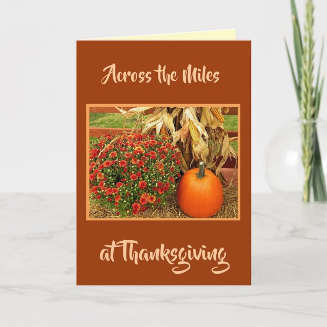 Thanksgiving Across The Miles Greeting Card (Front)