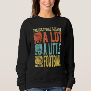 Thanksgiving Agenda , Thanksgiving Outfit Sweatshirt