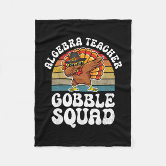 Thanksgiving Algebra Teacher Gobble Squad Turkey  Fleece Blanket