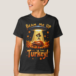 Thanksgiving Alien Ufo Uap Funny Beam Me Up Some T T-Shirt