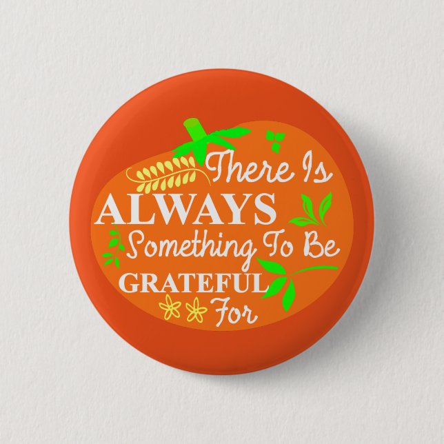 Thanksgiving Always Grateful Pumpkin Typography 6 Cm Round Badge (Front)